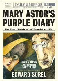 Cover Mary Astor's Purple Diary: The Great American Sex Scandal of 1936