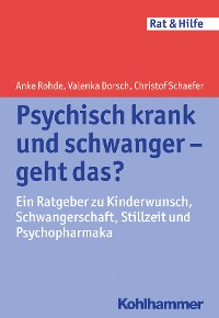 Cover Psychisch krank und schwanger - geht das?