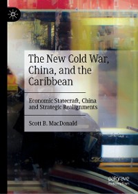Cover The New Cold War, China, and the Caribbean