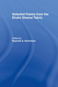 Cover Selected Poems from the Divani Shamsi Tabriz