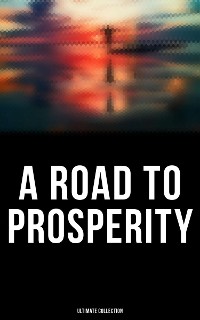 Cover A Road to Prosperity - Ultimate Collection