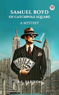 Cover Samuel Boyd Of Catchpole Square A Mystery