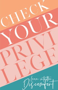 Cover Check Your Privilege