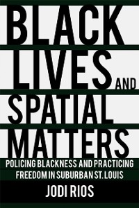Cover Black Lives and Spatial Matters