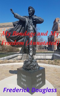 Cover My Bondage and My Freedom (Annotated)