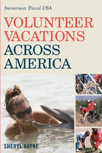 Cover Volunteer Vacations Across America: Immersion Travel USA (Immersion Travel USA)