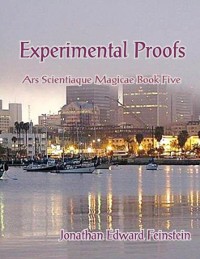 Cover Experimental Proofs: Ars Scientiaque Magicae Book Five