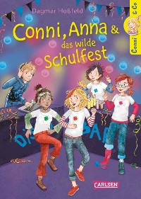 Cover Conni & Co 4: Conni, Anna und das wilde Schulfest