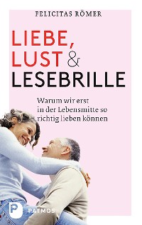 Cover Liebe, Lust und Lesebrille