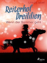 Cover Reiterhof Dreililien 8 - Wenn der Sommer geht