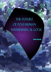Cover Future of Post-Human Mathematical Logic