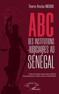 Cover ABC des institutions judiciaires au Senegal