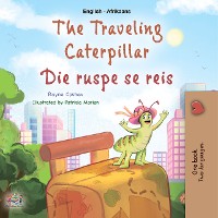 Cover The traveling caterpillar Die ruspe se reis