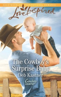 Cover Cowboy's Surprise Baby (Mills & Boon Love Inspired) (Cowboy Country, Book 3)