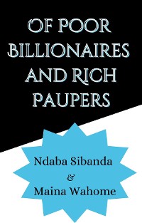 Cover Of Poor Billionaires and Rich Paupers