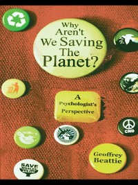 Cover Why Aren''t We Saving the Planet?