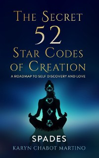 Cover The Secret 52 Star Codes of Creation (Spades)