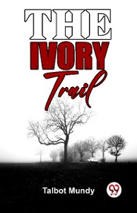 Cover The Ivory Trail