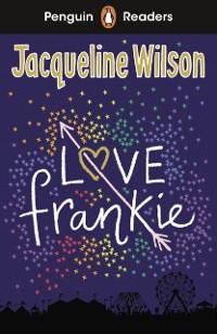 Cover Penguin Readers Level 3: Love Frankie (ELT Graded Reader)