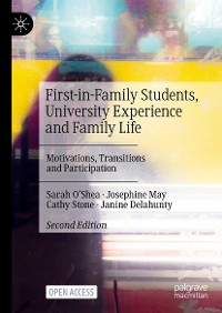 Cover First-in-Family Students, University Experience and Family Life