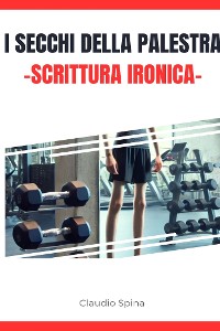 Cover I Secchi della Palestra, Scrittura Ironica