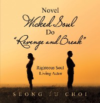 Cover Novel Wicked Soul Do “Revenge and Break”