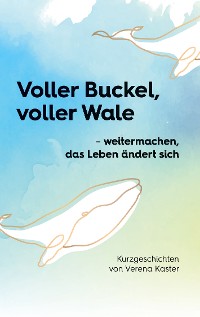 Cover Voller Buckel, voller Wale