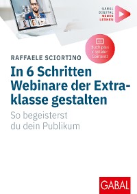 Cover In 6 Schritten Webinare der Extraklasse gestalten