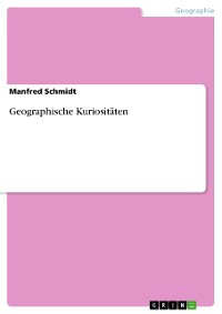 Cover Geographische Kuriositäten