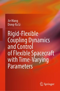 Cover Rigid-Flexible Coupling Dynamics and Control of Flexible Spacecraft with Time-Varying Parameters