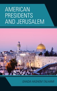 Cover American Presidents and Jerusalem