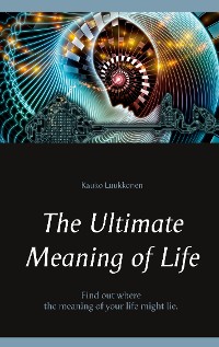 Cover The Ultimate Meaning of Life