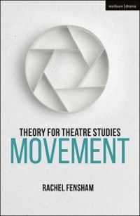 Cover Theory for Theatre Studies: Movement