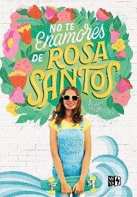 Cover No te enamores de Rosa Santos