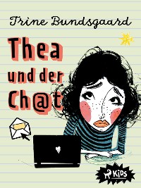 Cover Thea und der Ch@t (Die Rosenmark-Schule, Band 1)