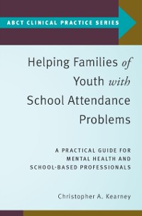 Cover Helping Families of Youth with School Attendance Problems