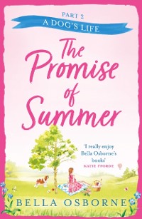 Cover Promise of Summer: Part Two - A Dog's Life