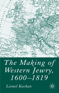 Cover Making of Western Jewry, 1600-1819