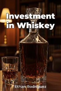 Cover Investment in Whiskey