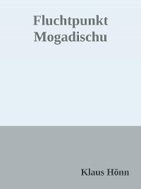 Cover Fluchtpunkt Mogadischu