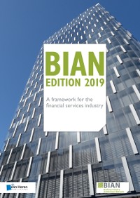 Cover BIAN Edition 2019 – A framework for the financial services industry
