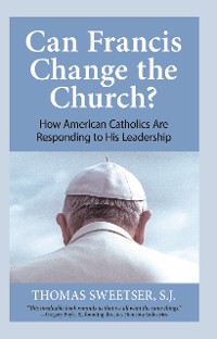 Cover Can Francis Change the Church?