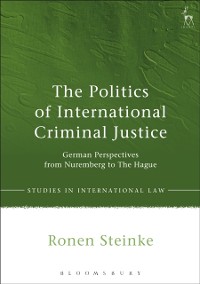 Cover The Politics of International Criminal Justice