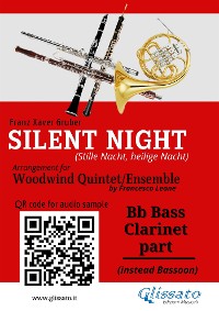 Cover Bb Bass Clarinet (instead Bassoon) pert of "Silent Night" for Woodwind Quintet/Ensemble