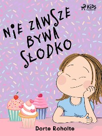 Cover Nie zawsze bywa słodko