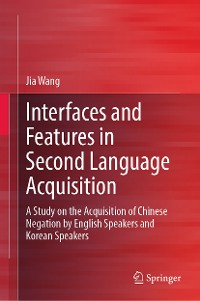 Cover Interfaces and Features in Second Language Acquisition