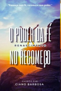 Cover O Poder Da Fé No Recomeço,renascimento