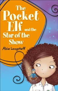 Cover Reading Planet KS2 - The Pocket Elf and the Star of the Show - Level 3: Venus/Brown band