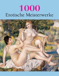 Cover 1000 Erotische Meisterwerke