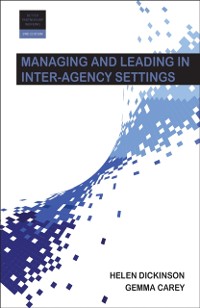 Cover Managing and Leading in Inter-Agency Settings